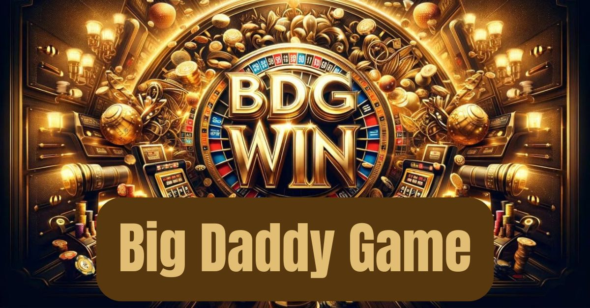 BDG Game (Big Daddy Game)